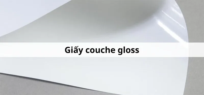 Giấy tráng bóng với đại diện tiêu biểu là giấy Couche Gloss.