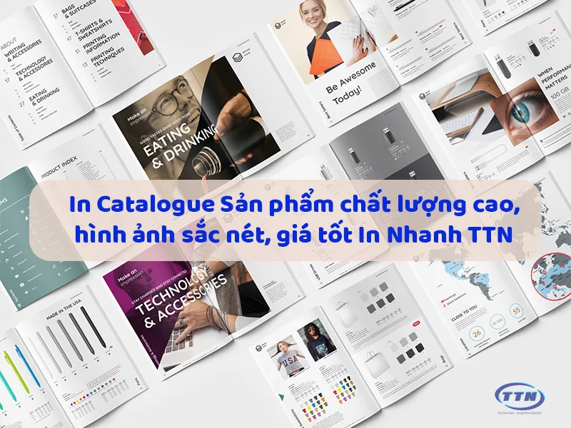 In Catalogue Sản phẩm chất lượng cao, hình ảnh sắc nét, giá tốt In Nhanh TTN.