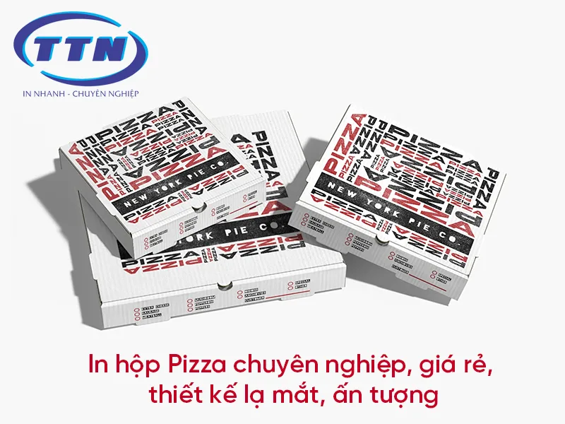 In hộp Pizza chuyên nghiệp, giá rẻ, thiết kế lạ mắt, thu hút người dùng.